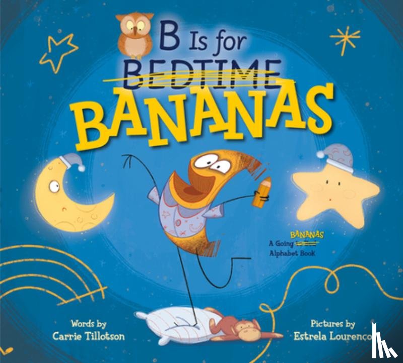 Tillotson, Carrie - B Is for Bananas
