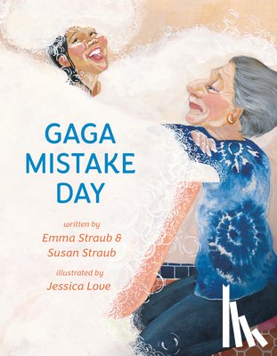 Straub, Emma, Straub, Susan - Straub, E: Gaga Mistake Day