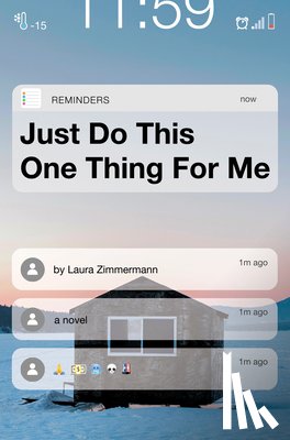 Zimmermann, Laura - Just Do This One Thing for Me