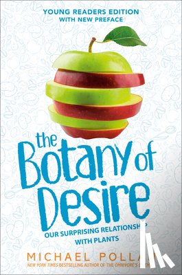 Pollan, Michael - The Botany of Desire Young Readers Edition