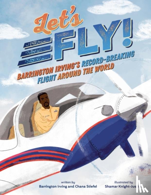Irving, Barrington, Stiefel, Chana - Let's Fly!