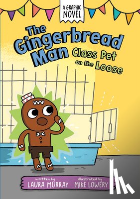 Murray, Laura - The Gingerbread Man: Class Pet on the Loose