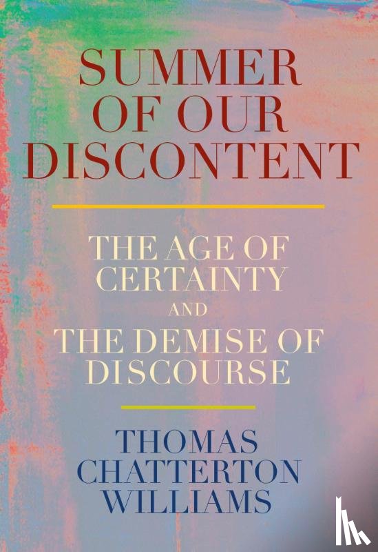 Chatterton Williams, Thomas - Summer of Our Discontent