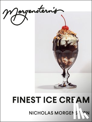 Morgenstern, Nicholas - Morgenstern's Finest Ice Cream: A Cookbook