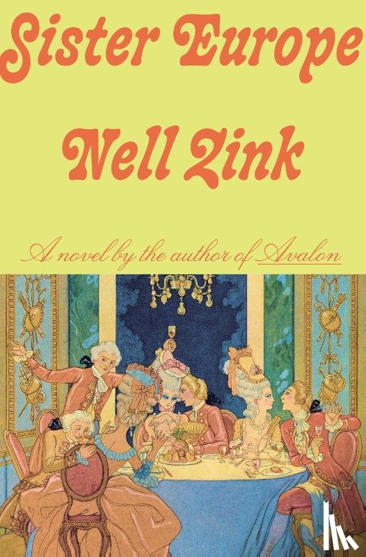 Zink, Nell - Sister Europe
