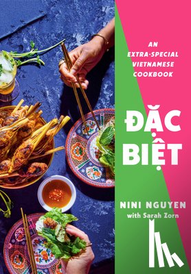 Nguyen, Nini - Oac Bioaet: An Extra-Special Vietnamese Cookbook