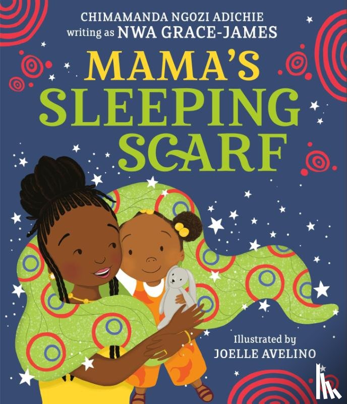 Adichie, Chimamanda Ngozi - Mama's Sleeping Scarf