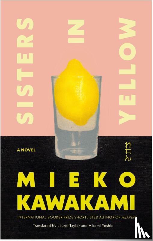 Kawakami, Mieko - Kawakami, M: Sisters in Yellow
