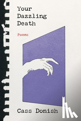Donish, Cass - Your Dazzling Death: Poems