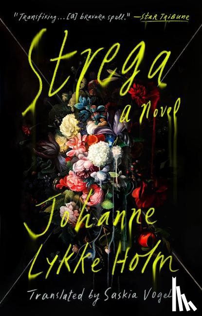 Lykke Holm, Johanne - Lykke Holm, J: Strega
