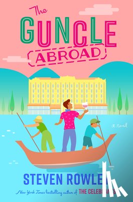 Rowley, Steven - The Guncle Abroad