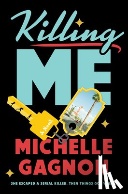 Gagnon, Michelle - Killing Me
