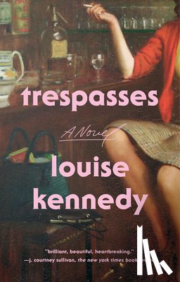 Kennedy, Louise - Kennedy, L: Trespasses