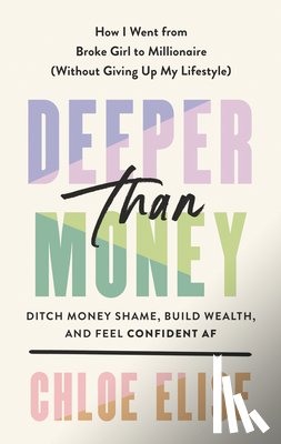 Elise, Chloe (Chloe Elise) - Deeper Than Money