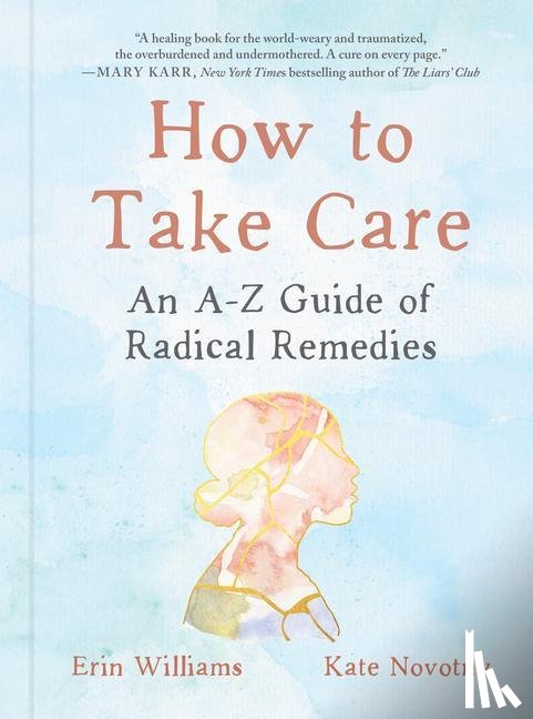 Williams, Erin (Erin Williams), Novotny, Kate (Kate Novotny) - How to Take Care