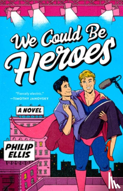 Ellis, Philip - We Could Be Heroes