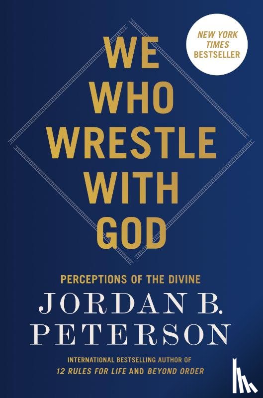 Peterson, Jordan B - Peterson, J: We Who Wrestle with God