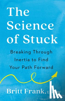 Frank, Britt - The Science of Stuck