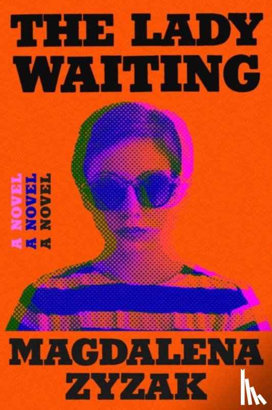 Zyzak, Magdalena - The Lady Waiting