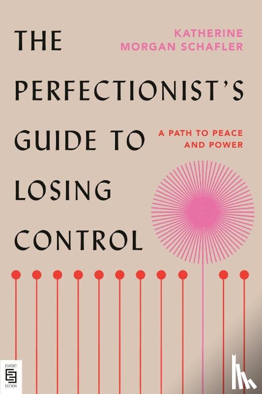 Schafler, Katherine Morgan - Perfectionist's Guide to Losing Control