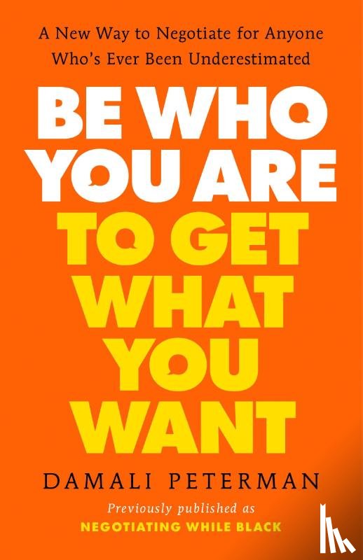 Peterman, Damali - Be Who You Are to Get What You Want