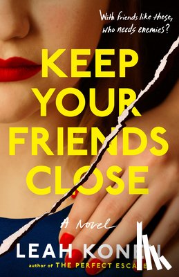 Konen, Leah - Keep Your Friends Close