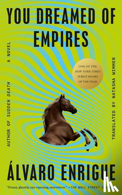 Enrigue, Álvaro - Enrigue, Á: You Dreamed of Empires