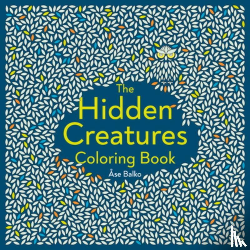 Balko, Ase (Ase Balko) - The Hidden Creatures Coloring Book