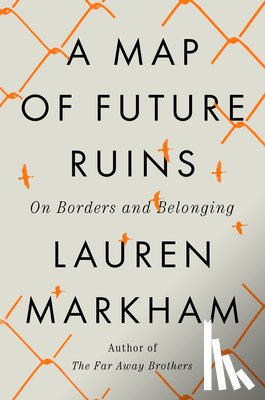 Markham, Lauren - Markham, L: Map of Future Ruins