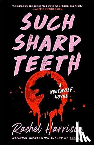 Harrison, Rachel - Such Sharp Teeth
