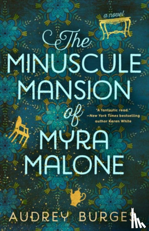Burges, Audrey - Minuscule Mansion of Myra Malone