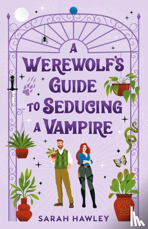 Hawley, Sarah - A Werewolf's Guide to Seducing a Vampire