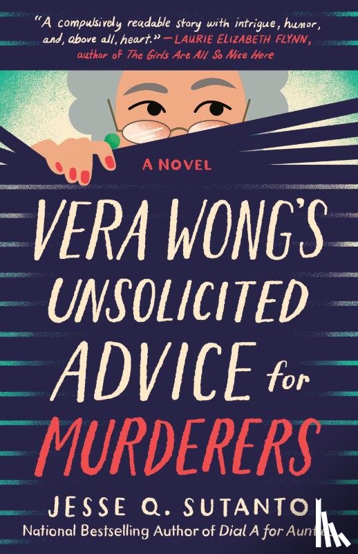 Sutanto, Jesse Q. - Vera Wong's Unsolicited Advice for Murderers
