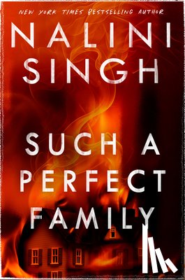 Singh, Nalini - Such a Perfect Family
