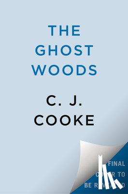 Cooke, C. J. - The Ghost Woods