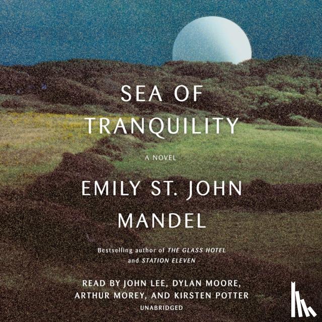 Mandel, Emily St. John - Sea of Tranquility