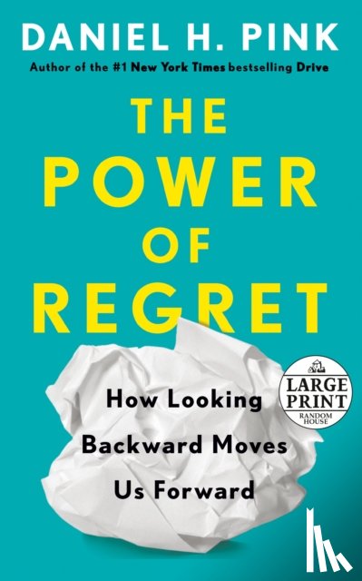 Pink, Daniel H. - Power of Regret