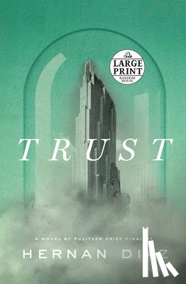 Diaz, Hernan - Trust (Pulitzer Prize Winner)