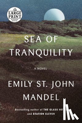 Mandel, Emily St John - Sea of Tranquility