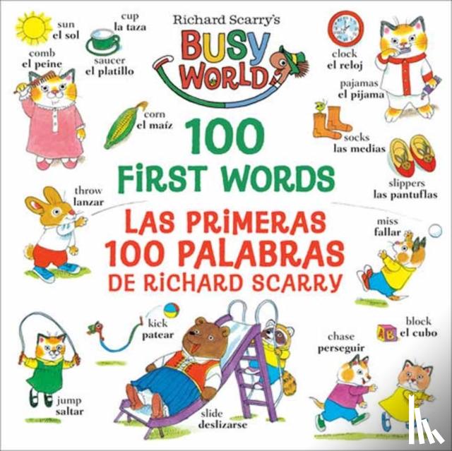 Scarry, Richard - Richard Scarry's 100 First Words/Las primeras 100 palabras de Richard Scarry