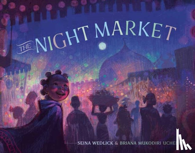 Wedlick, Seina, Uchendu, Briana Mukodiri - The Night Market