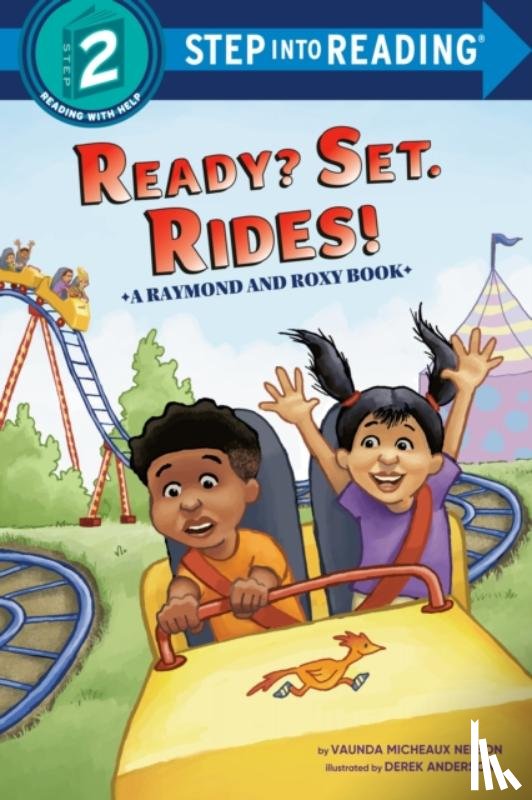 Nelson, Vaunda Micheaux, Anderson, Derek - Ready? Set. Rides! (Raymond and Roxy)
