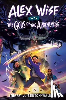 Benton-Walker, Terry J. - Alex Wise vs. the Gods of the Apocalypse