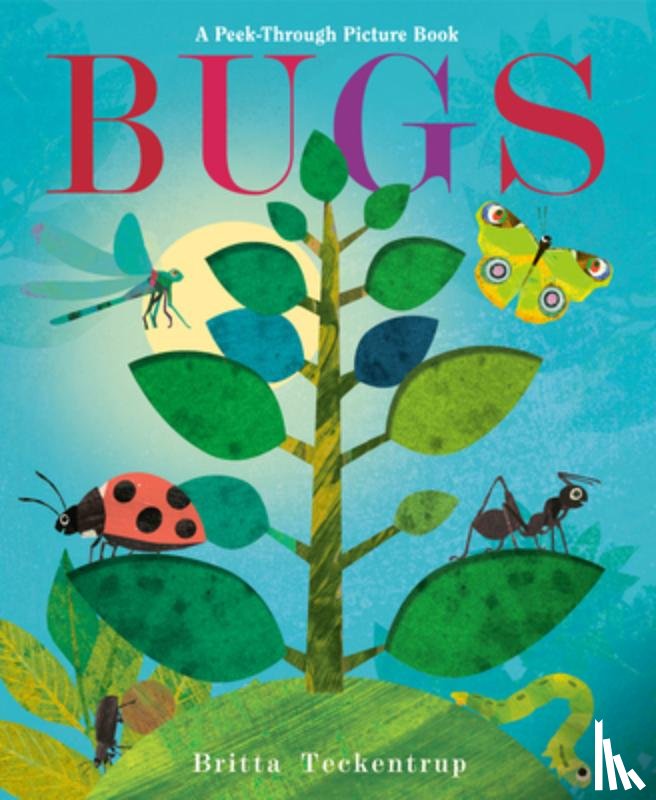 Teckentrup, Britta - Bugs: A Peek-Through Picture Book