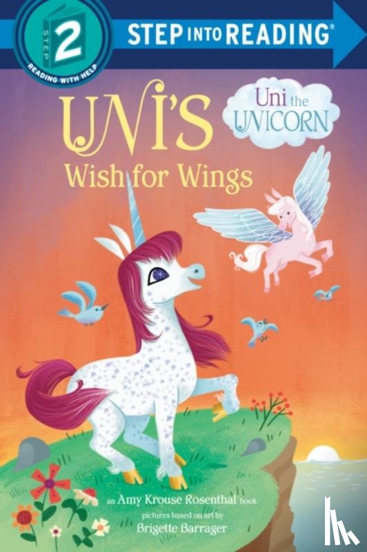 Rosenthal, Amy Krouse, Barrager, Brigette - Uni's Wish for Wings (Uni the Unicorn)