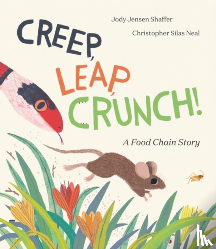 Jensen Shaffer, Jody - Creep, Leap, Crunch! A Food Chain Story