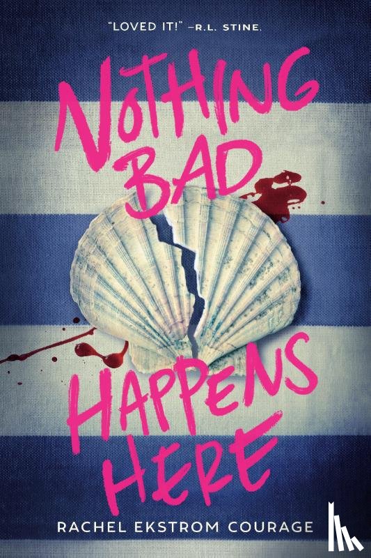 Courage, Rachel Ekstrom - Nothing Bad Happens Here
