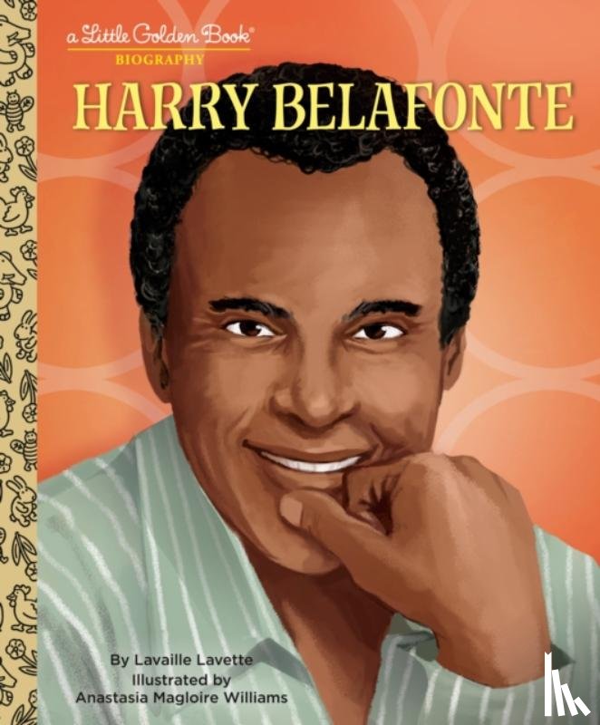 Lavette, Lavaille, Williams, Anastasia Magloire - Harry Belafonte: A Little Golden Book Biography