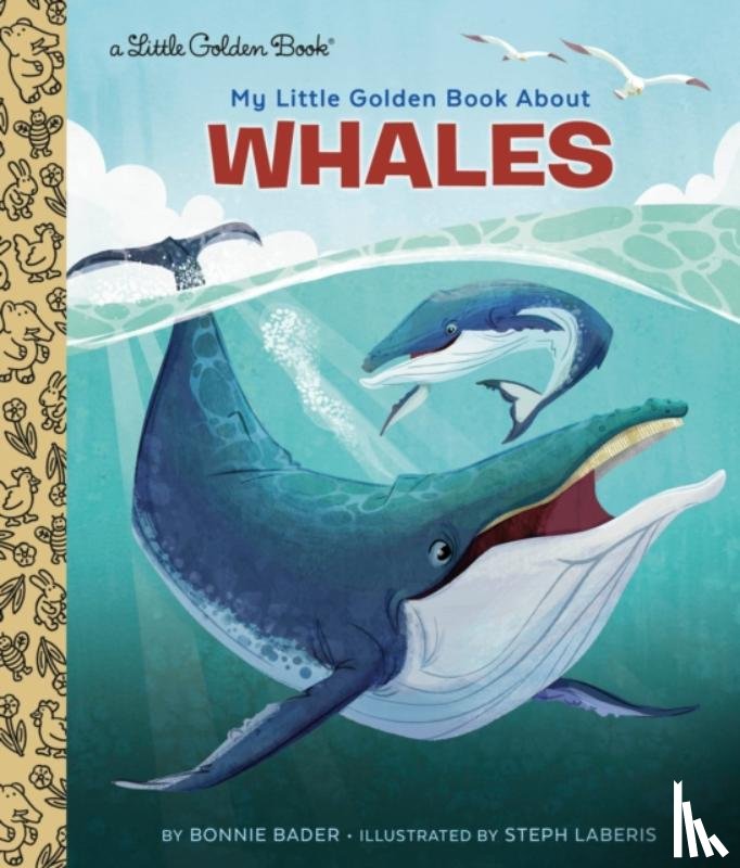 Bader, Bonnie, Laberis, Steph - My Little Golden Book About Whales
