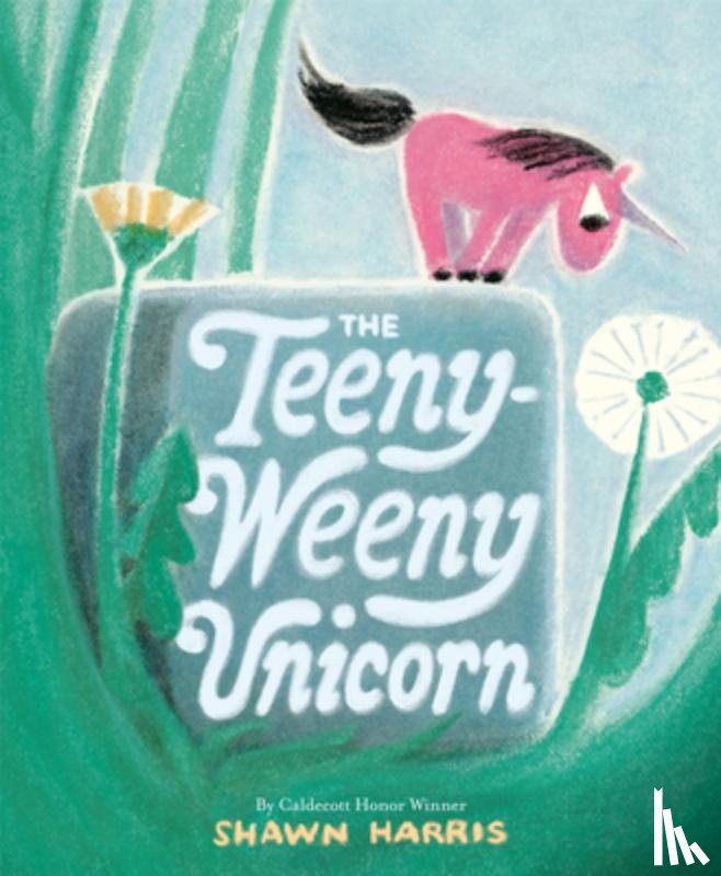 Harris, Shawn - The Teeny-Weeny Unicorn